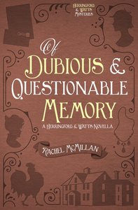 Of Dubious and Questionable Memory Of Dubious and Questionable Memory
