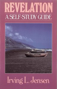 Self Study Guide Revelation (Self-study Guide Series) Self Study Guide Revelation (Self-study Guide Series)