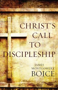 Christs Call to Discipleship Christs Call to Discipleship