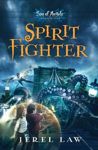 Jonah Stone #01: Spirit Fighter (#01 in Son Of Angels Series) Jonah Stone #01: Spirit Fighter (#01 in Son Of Angels Series)