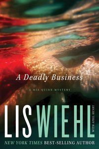 A Deadly Business (#02 in Mia Quinn Mystery Series) A Deadly Business (#02 in Mia Quinn Mystery Series)