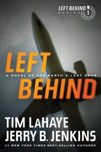 Left Behind (#01 in Left Behind Series) Left Behind (#01 in Left Behind Series)