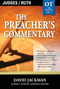Judges/Ruth (#07 in Preachers Commentary Series) Judges/Ruth (#07 in Preachers Commentary Series)