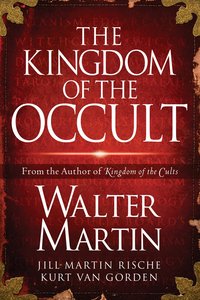 The Kingdom of the Occult The Kingdom of the Occult