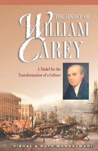 The Legacy of William Carey The Legacy of William Carey