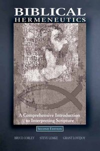 Biblical Hermeneutics (2nd Edition) Biblical Hermeneutics (2nd Edition)