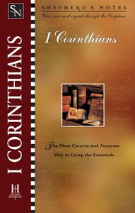 1 Corinthians (Shepherds Notes Series) 1 Corinthians (Shepherds Notes Series)