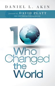 Ten Who Changed the World Ten Who Changed the World