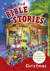 Look and Find Bible Stories: Christmas Look and Find Bible Stories: Christmas