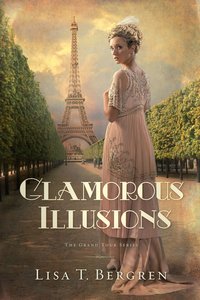 Glamorous Illusions (#01 in Grand Tour Series) Glamorous Illusions (#01 in Grand Tour Series)