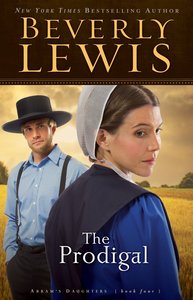 The Prodigal (#04 in Abrams Daughters Series) The Prodigal (#04 in Abrams Daughters Series)