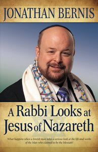 A Rabbi Looks At Jesus of Nazareth A Rabbi Looks At Jesus of Nazareth