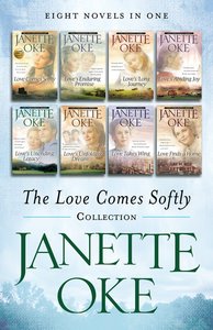The Love Comes Softly Collection (Love Comes Softly Series) The Love Comes Softly Collection (Love Comes Softly Series)