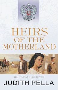 Heirs of the Motherland (#04 in Russians Series) Heirs of the Motherland (#04 in Russians Series)