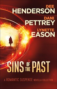 3in1: Sins of the Past - a Romantic Suspense Novella Collection 3in1: Sins of the Past - a Romantic Suspense Novella Collection