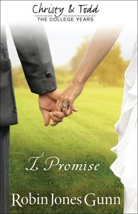 I Promise (#03 in Christy And Todd Series) I Promise (#03 in Christy And Todd Series)