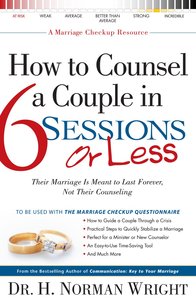 How to Counsel a Couple in 6 Sessions Or Less How to Counsel a Couple in 6 Sessions Or Less