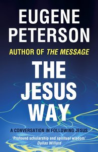 The Jesus Way (#03 in Spiritual Theology Series) The Jesus Way (#03 in Spiritual Theology Series)