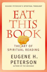 Eat This Book (#02 in Spiritual Theology Series) Eat This Book (#02 in Spiritual Theology Series)