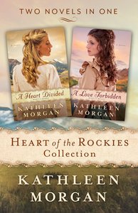 Heart of the Rockies Collection (2in1) (Heart Of The Rockies Series) Heart of the Rockies Collection (2in1) (Heart Of The Rockies Series)
