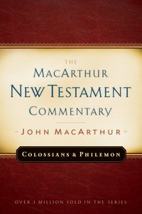 Colossians & Philemon (Macarthur New Testament Commentary Series) Colossians & Philemon (Macarthur New Testament Commentary Series)