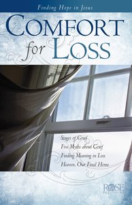 Comfort For Loss (Rose Guide Series) Comfort For Loss (Rose Guide Series)