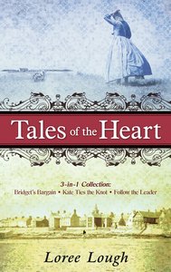 Tales of the Heart (3-in-1 Collection) Tales of the Heart (3-in-1 Collection)