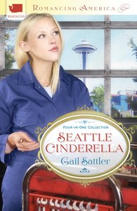 4in1: Romancing America: Seattle Cinderella (Romancing America Series) 4in1: Romancing America: Seattle Cinderella (Romancing America Series)