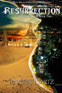 Ressurection (#2 in Future Savior Series) Ressurection (#2 in Future Savior Series)