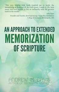 An Approach to Extended Memorization of Scripture An Approach to Extended Memorization of Scripture