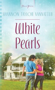 White Pearls (#937 in Heartsong Series) White Pearls (#937 in Heartsong Series)