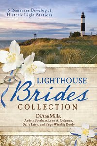 The Lighthouse Brides Collection (6 In 1 Fiction Series) The Lighthouse Brides Collection (6 In 1 Fiction Series)