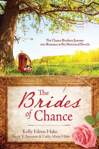 The Brides of Chance Collection (6 In 1 Fiction Series) The Brides of Chance Collection (6 In 1 Fiction Series)