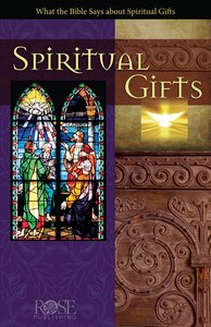 Spiritual Gifts (Rose Guide Series) Spiritual Gifts (Rose Guide Series)