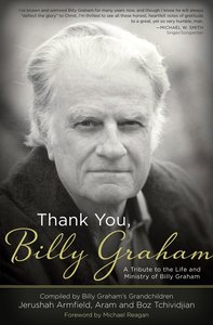Thank You, Billy Graham Thank You, Billy Graham
