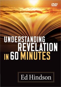 Understanding Revelation in 60 Minutes Understanding Revelation in 60 Minutes