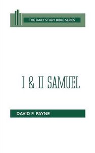 1 & 2 Samuel (Daily Study Bible Old Testament Series) 1 & 2 Samuel (Daily Study Bible Old Testament Series)