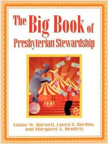 The Big Book of Presbyterian Stewardship The Big Book of Presbyterian Stewardship