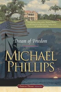 Dream of Freedom (#01 in American Dreams Series) Dream of Freedom (#01 in American Dreams Series)