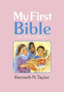 My First Bible in Pictures (Pink) My First Bible in Pictures (Pink)