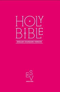 ESV Anglicized Gift and Award Bible Pink ESV Anglicized Gift and Award Bible Pink