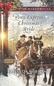 Pony Express Christmas Bride (Saddles & Spurs) (Love Inspired Series Historical) Pony Express Christmas Bride (Saddles & Spurs) (Love Inspired Series Historical)