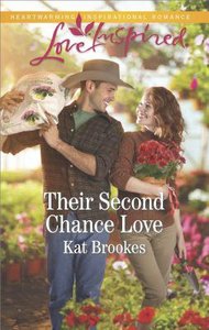 Their Second Chance Love (Texas Sweethearts) (Love Inspired Series) Their Second Chance Love (Texas Sweethearts) (Love Inspired Series)