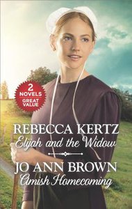 Elijah and the Widow & Amish Homecoming (2in1 Love Inspired Series) Elijah and the Widow & Amish Homecoming (2in1 Love Inspired Series)