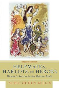 Helpmates, Harlots, and Heroes (Second Edition) Helpmates, Harlots, and Heroes (Second Edition)