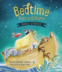 Bedtime Read and Rhyme Bible Stories Bedtime Read and Rhyme Bible Stories