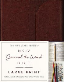 NKJV Journal the Word Bible Large Print Premium Leather Brown Red Letter Edition NKJV Journal the Word Bible Large Print Premium Leather Brown Red Letter Edition