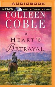 A Hearts Betrayal (Unabridged, MP3) (#04 in Journey Of The Heart Audio Series) A Hearts Betrayal (Unabridged, MP3) (#04 in Journey Of The Heart Audio Series)