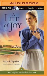 A Life of Joy (Unabridged, MP3) (#04 in Kauffman Amish Bakery Audiobook Series) A Life of Joy (Unabridged, MP3) (#04 in Kauffman Amish Bakery Audiobook Series)