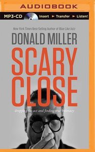 Scary Close (Unabridged, Mp3) Scary Close (Unabridged, Mp3)